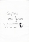 2011 - Sugar of One Spoon